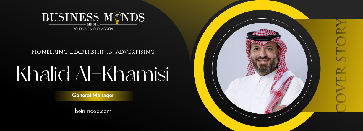 Khalid Al-Khamisi: Pioneering Leadership in Advertising